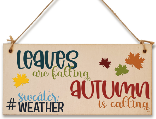 Leaves Falling Autumn Calling Decorative Home Handmade Wooden Hanging Wall Plaque Gift hashtag sweater weather