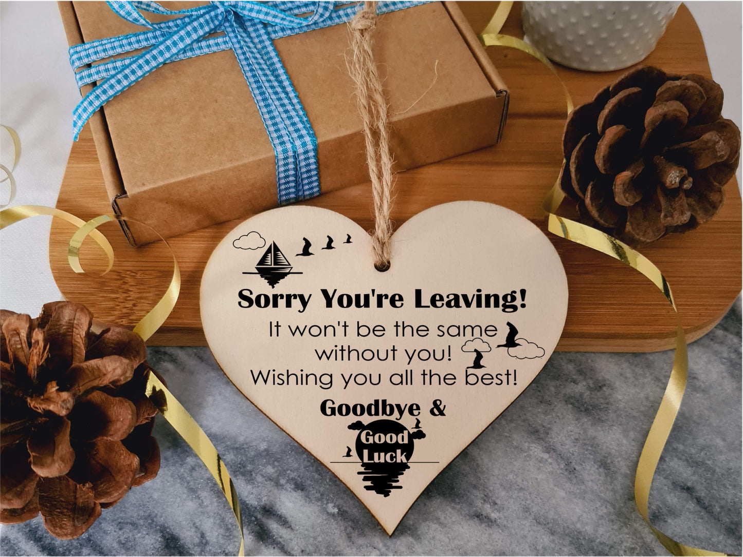 Handmade Wooden Hanging Heart Plaque Gift to Say Sorry You're Leaving You'll be Missed Keepsake for Friend