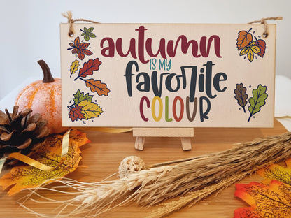 Autumn Favourite Colour Seasonal Decorative Leaves Sign Handmade Wooden Hanging Wall Plaque Gift Hallway Home Décor