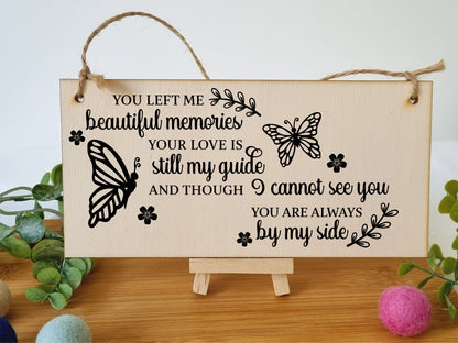 You Left Me Beautiful Memories Always By My Side Sympathy Memory Handmade Wooden Hanging Wall Plaque Sentimental Gift