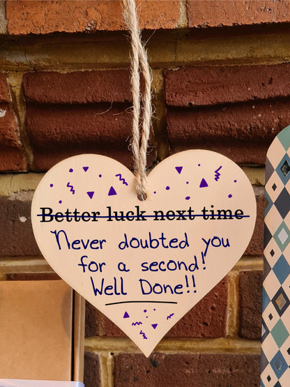 Handmade Wooden Hanging Heart Plaque Gift Novelty Fun Well done on Passing Your Exams Congratulations Graduation Keepsake