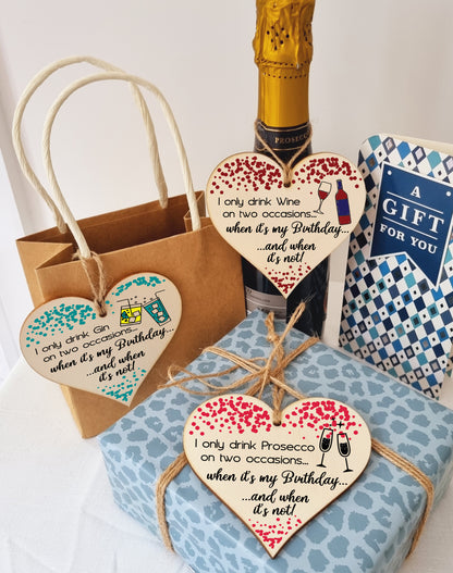 Set of 3 Hanging Decorations Wooden Hearts Happy Birthday Card Alternative | I Only Drink on 2 Occasions | Gin | Wine | Prosecco