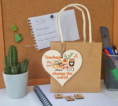 Teachers Change the World Thank You Hanging Heart Wooden Decoration End of Term Gift Card Alternative Teacher