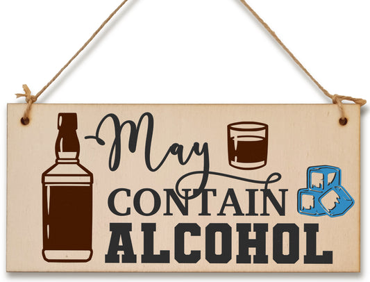 May Contain Alcohol Funny Novelty Handmade Wooden Hanging Wall Plaque Gift Home Bar Man Cave Sign Decoration