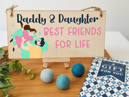 Handmade Wooden Hanging Wall Plaque Daddy Daughter Best Friends for Life Decorative Sentimental Gift Father's Day