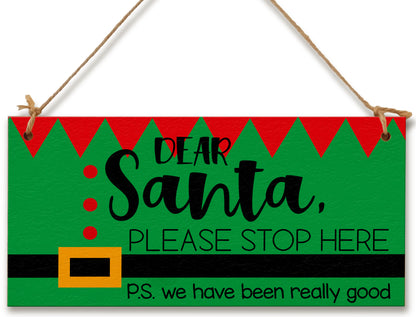 Dear Santa Please Stop Here We've Been Good Fun Elf Christmas Kids Sign Handmade Wooden Hanging Wall Plaque Gift