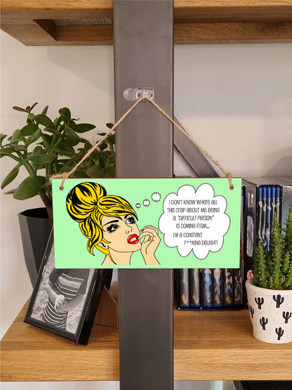 Handmade Wooden Hanging Wall Plaque I Don't Know Why Difficult Constant Delight Funny Rude Joke Novelty Sign