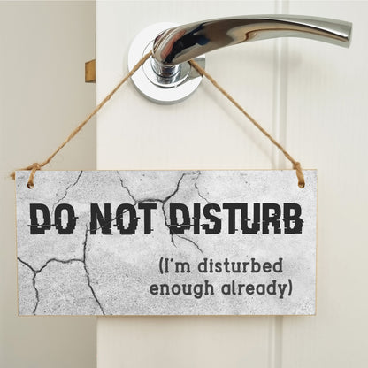 Handmade Wooden Hanging Wall Plaque Do Not Disturb Sign I'm Disturbed Already Funny Rude Joke Novelty Gift