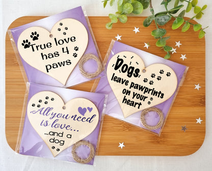 Set of 3 Hanging Decorations Wooden Hearts Dog Lover Sweet Gift | Dogs Leave Paw Prints on your Heart | True Love has 4 Paws