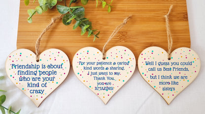 Set of 3 Hanging Decorations Wooden Hearts Friendship Gifts or BFF Besties | Caring & Kind | Your Kind of Crazy | More Like Sisters