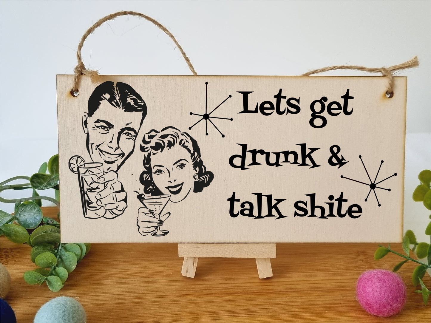 Handmade Wooden Hanging Wall Plaque Lets Get Drunk and Talk Rubbish Funny Novelty Sign Home Bar Man Cave