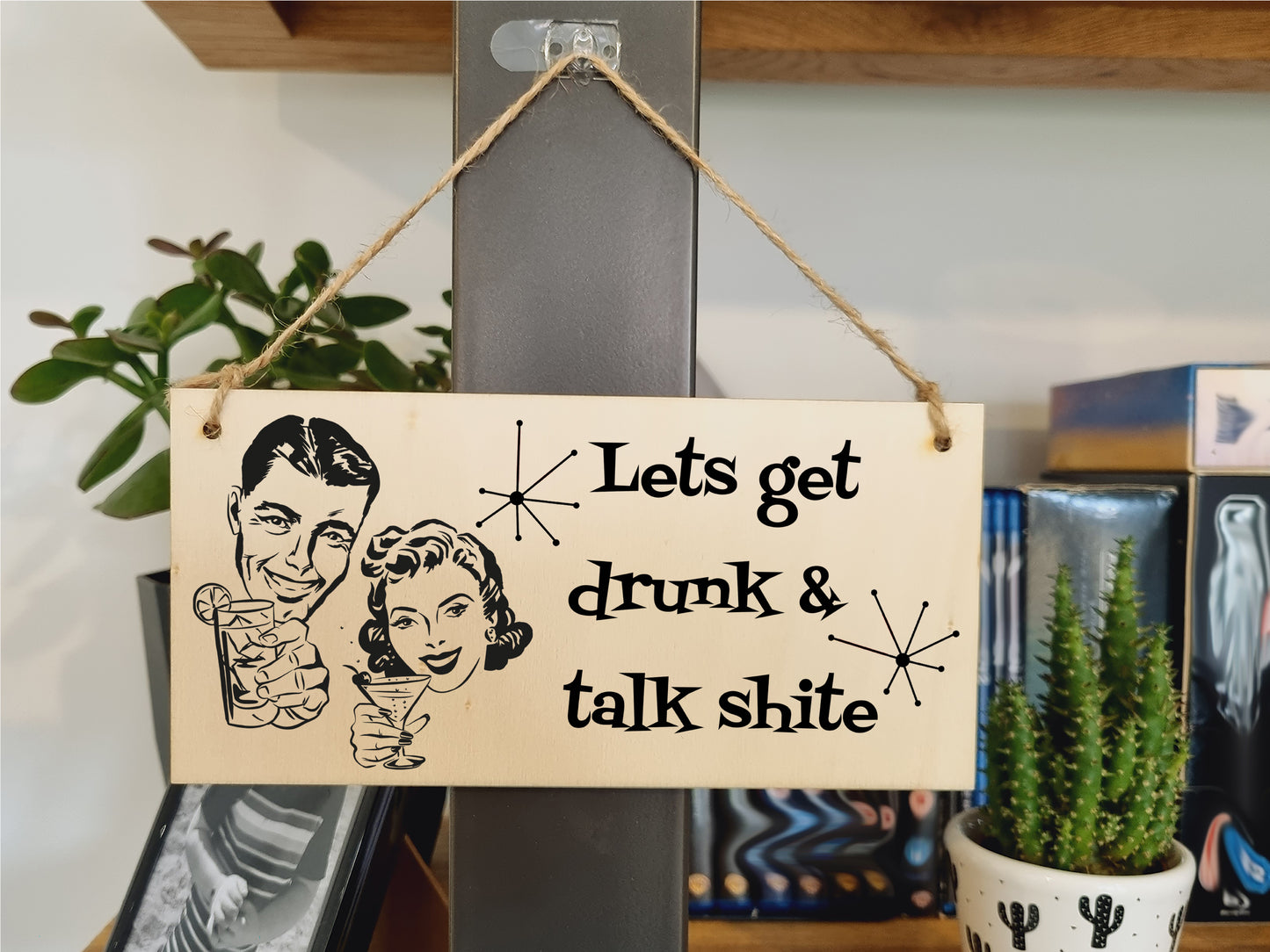 Handmade Wooden Hanging Wall Plaque Lets Get Drunk and Talk Rubbish Funny Novelty Sign Home Bar Man Cave