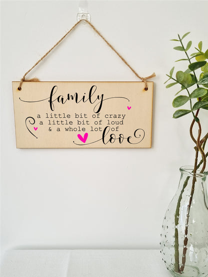 Handmade Wooden Hanging Wall Plaque Family A Little Bit Crazy Loud Love Decorative Sentimental Sign Gift Family