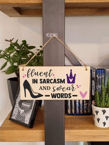 Handmade Wooden Hanging Wall Plaque Fuent in Sarcasm and Swear Words Decorative Funny Friendship Gift Sassy Queen