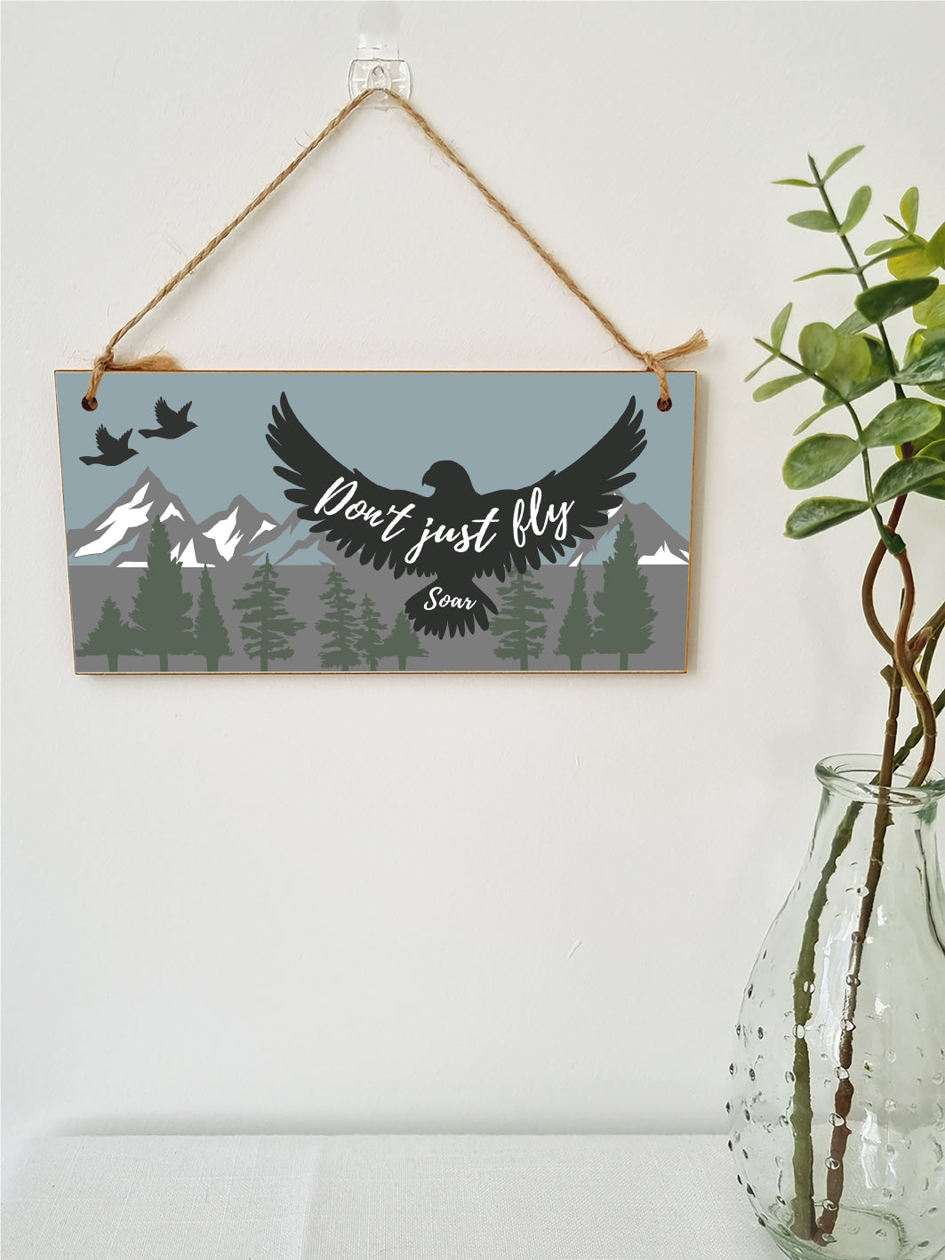 Handmade Wooden Hanging Wall Plaque Don't Just Fly Soar Motivational Inspirational Sign for Adventurers