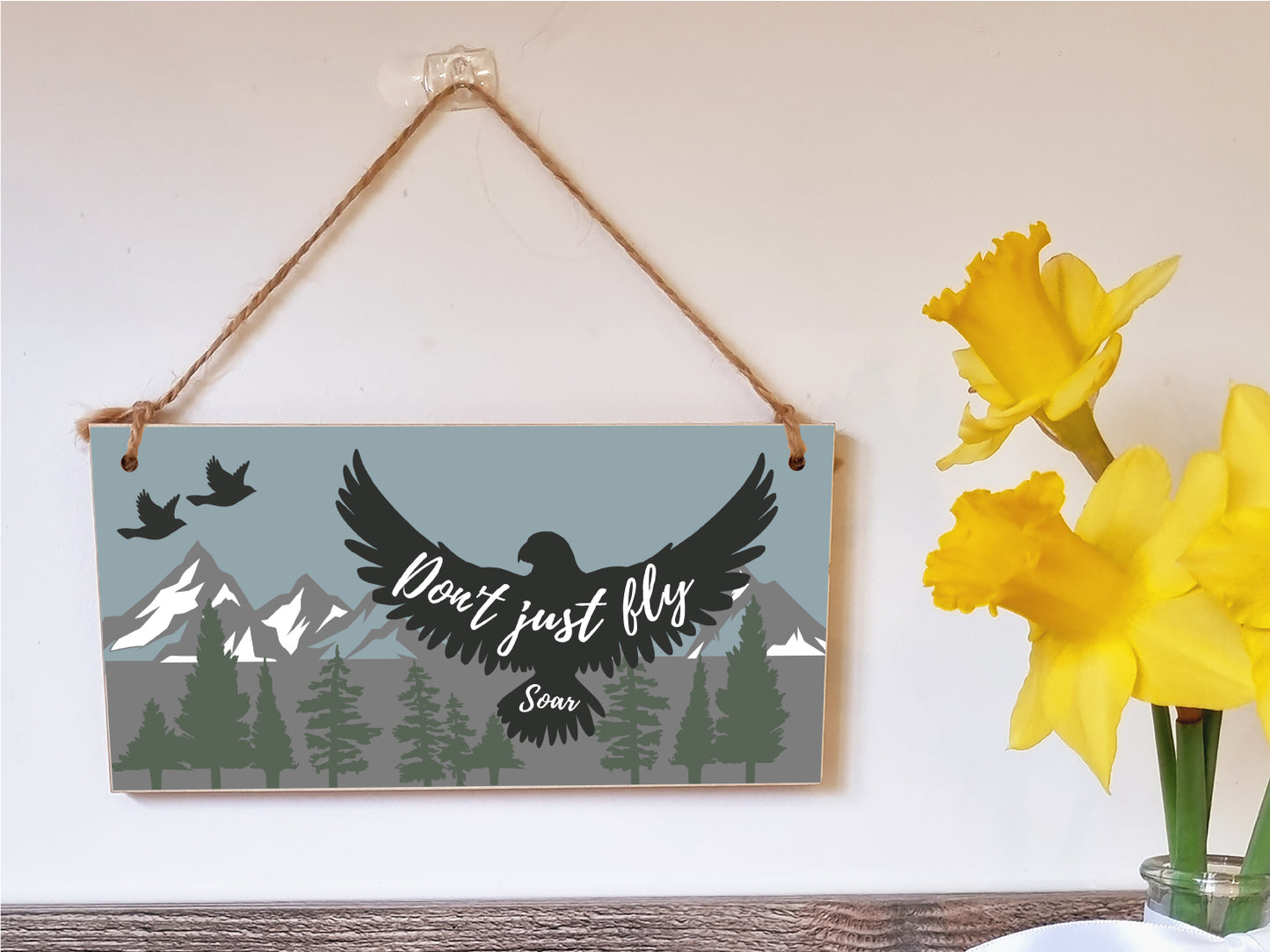 Handmade Wooden Hanging Wall Plaque Don't Just Fly Soar Motivational Inspirational Sign for Adventurers