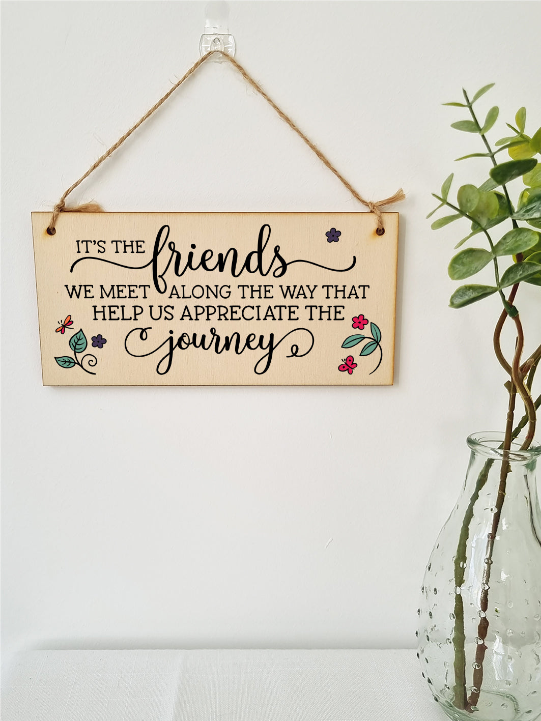 Handmade Wooden Hanging Wall Plaque Friends We Meet Appreciate the Journey Decorative Friendship Gift