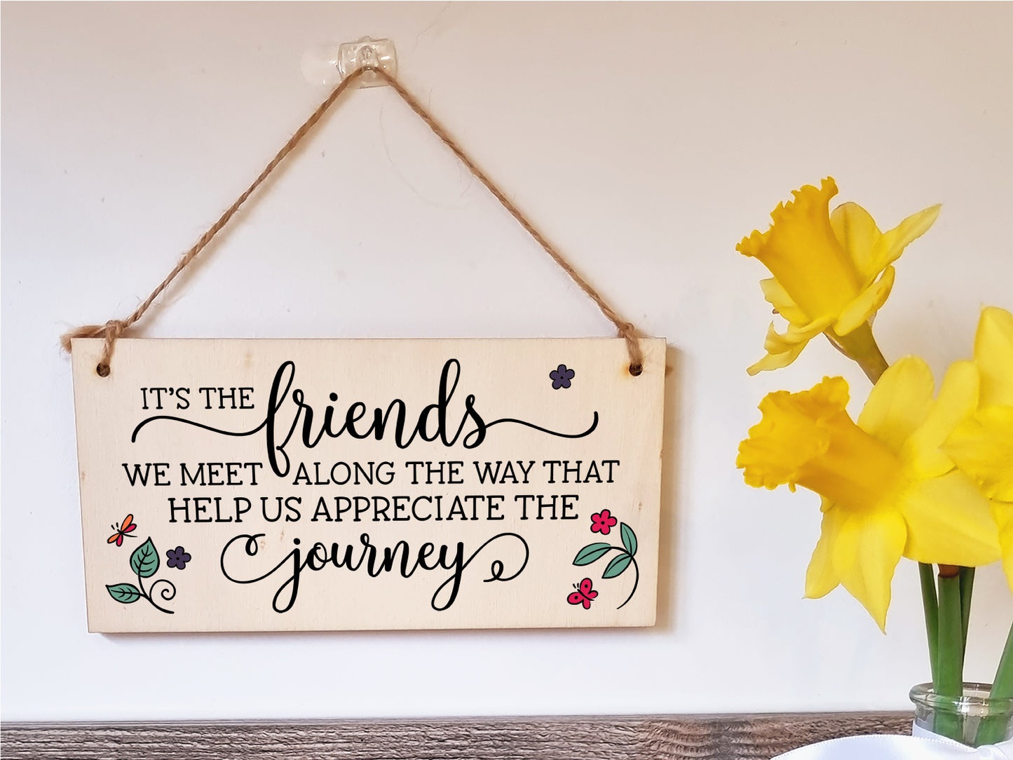 Handmade Wooden Hanging Wall Plaque Friends We Meet Appreciate the Journey Decorative Friendship Gift