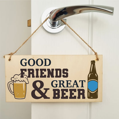 Good Friends Great Beer Funny Novelty Handmade Wooden Hanging Wall Plaque Gift Home Bar Man Cave Sign Decoration