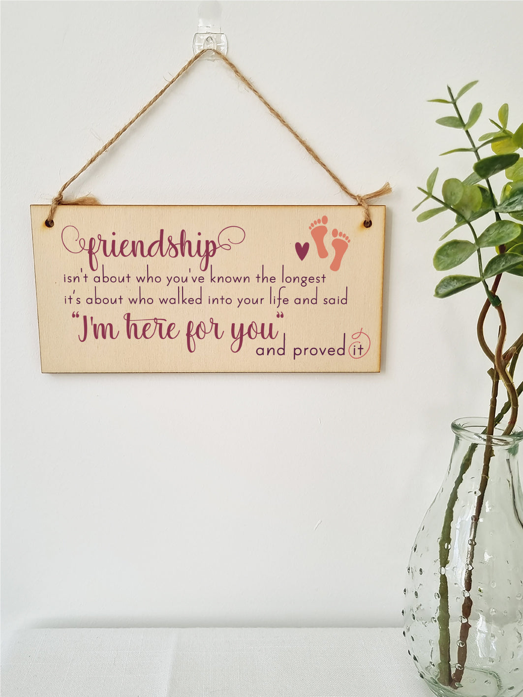 Handmade Wooden Hanging Wall Plaque Friendship Isn't Who You've Known Longest Proved It Sentimental Gift Sign