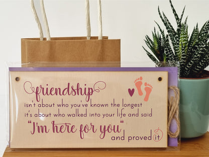 Handmade Wooden Hanging Wall Plaque Friendship Isn't Who You've Known Longest Proved It Sentimental Gift Sign