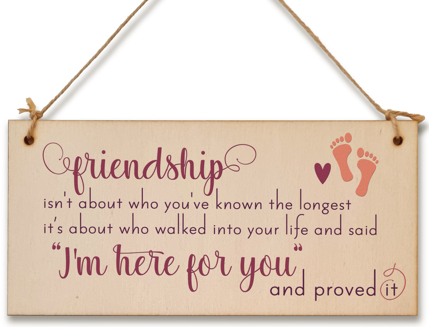 Handmade Wooden Hanging Wall Plaque Friendship Isn't Who You've Known Longest Proved It Sentimental Gift Sign