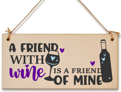 Handmade Wooden Hanging Wall Plaque Friend with Wine Friend of Mine Funny Novelty Friendship Sign Home Bar