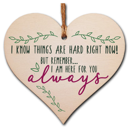 Things Are Hard I Am Here For You Hanging Heart Wooden Sign Home Decoration Card Alternative