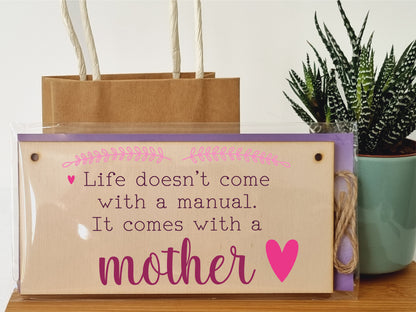 Handmade Wooden Hanging Wall Plaque Life Not a Manual a Mother Sentimental Gift Sign Mother's Day