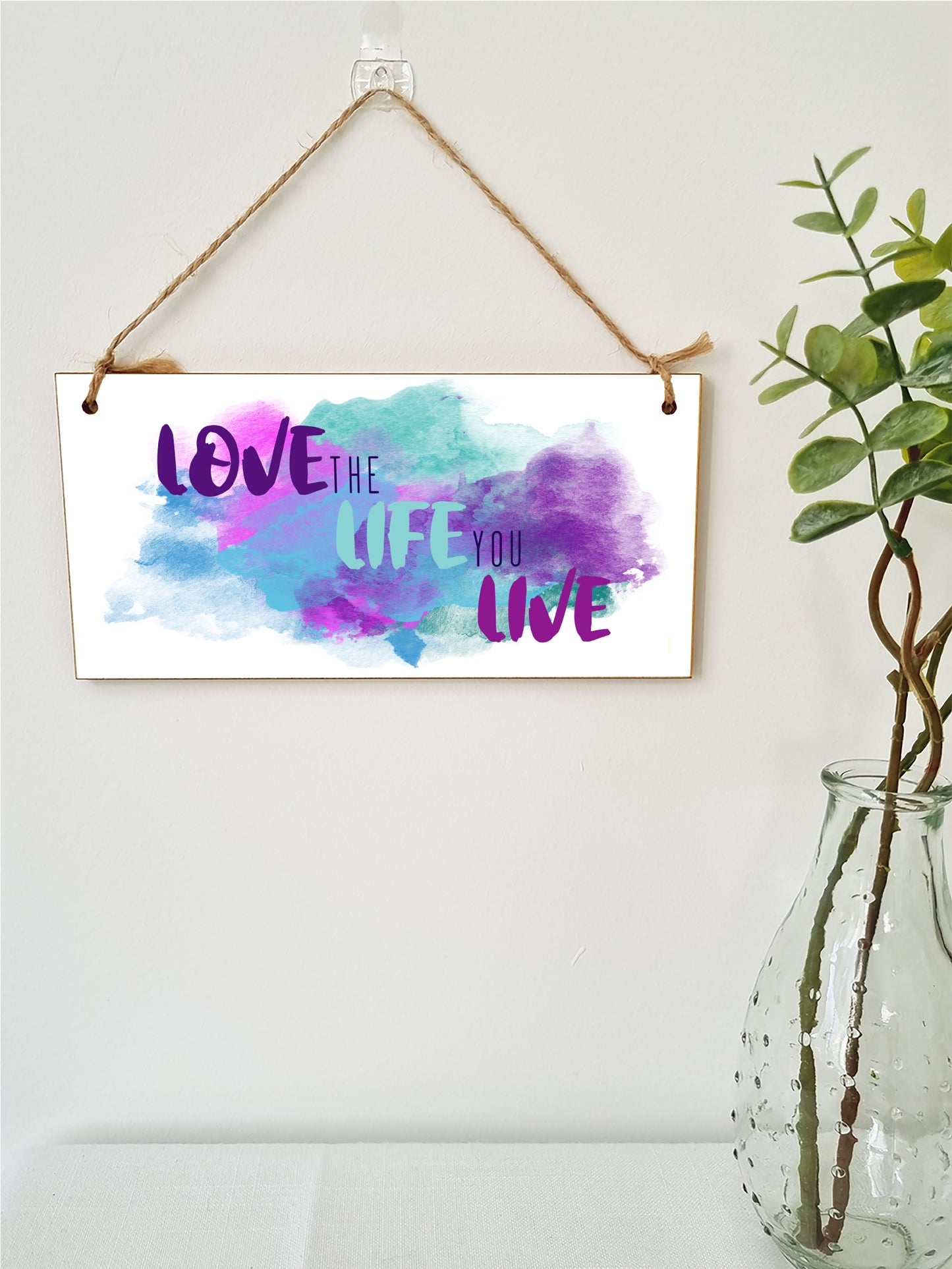 Handmade Wooden Hanging Wall Plaque Love the Life You Live Motivational Inspirational Decorative Minimalist Sign