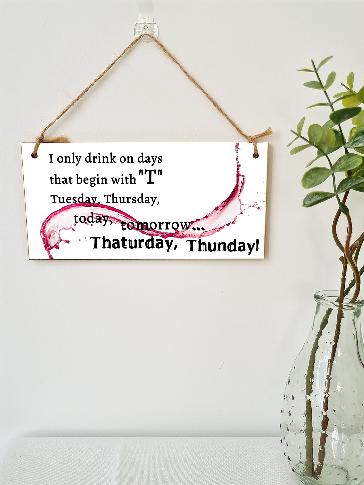 Handmade Wooden Hanging Wall Plaque Only Drink on Days Beginning with... Funny Novelty Alcohol Sign Home Bar