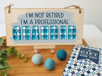 Handmade Wooden Hanging Wall Plaque Not Retired Professional Grandad Decorative Funny Retirement Gift Father's Day