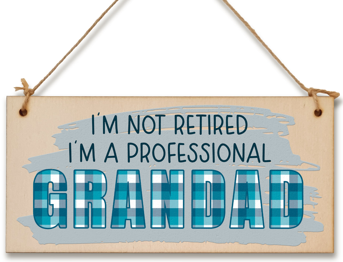 Handmade Wooden Hanging Wall Plaque Not Retired Professional Grandad Decorative Funny Retirement Gift Father's Day