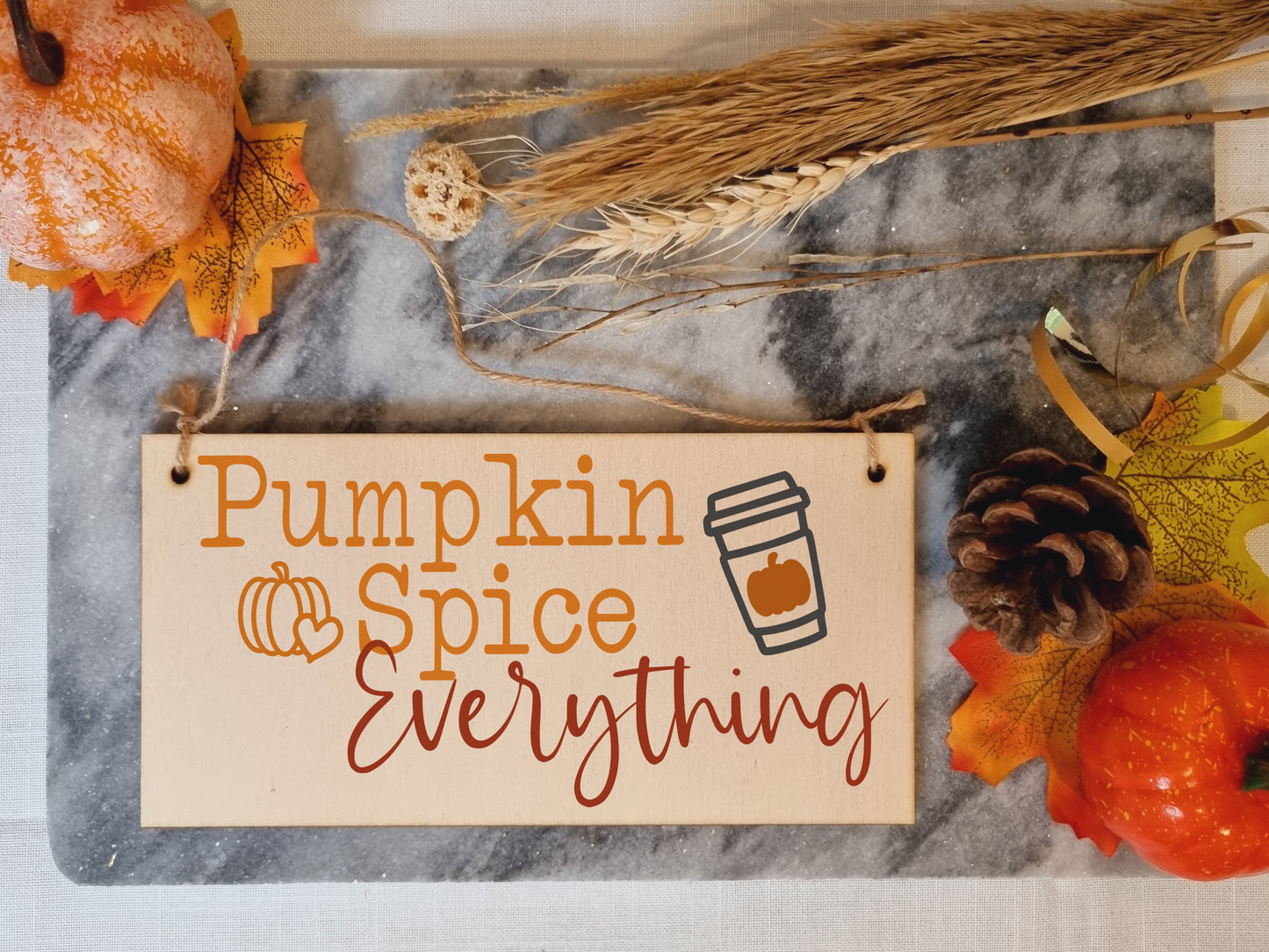 Pumpkin Spice everything Seasonal Funny Decorative PSL Sign Handmade Wooden Hanging Wall Plaque Gift Hallway Home Décor