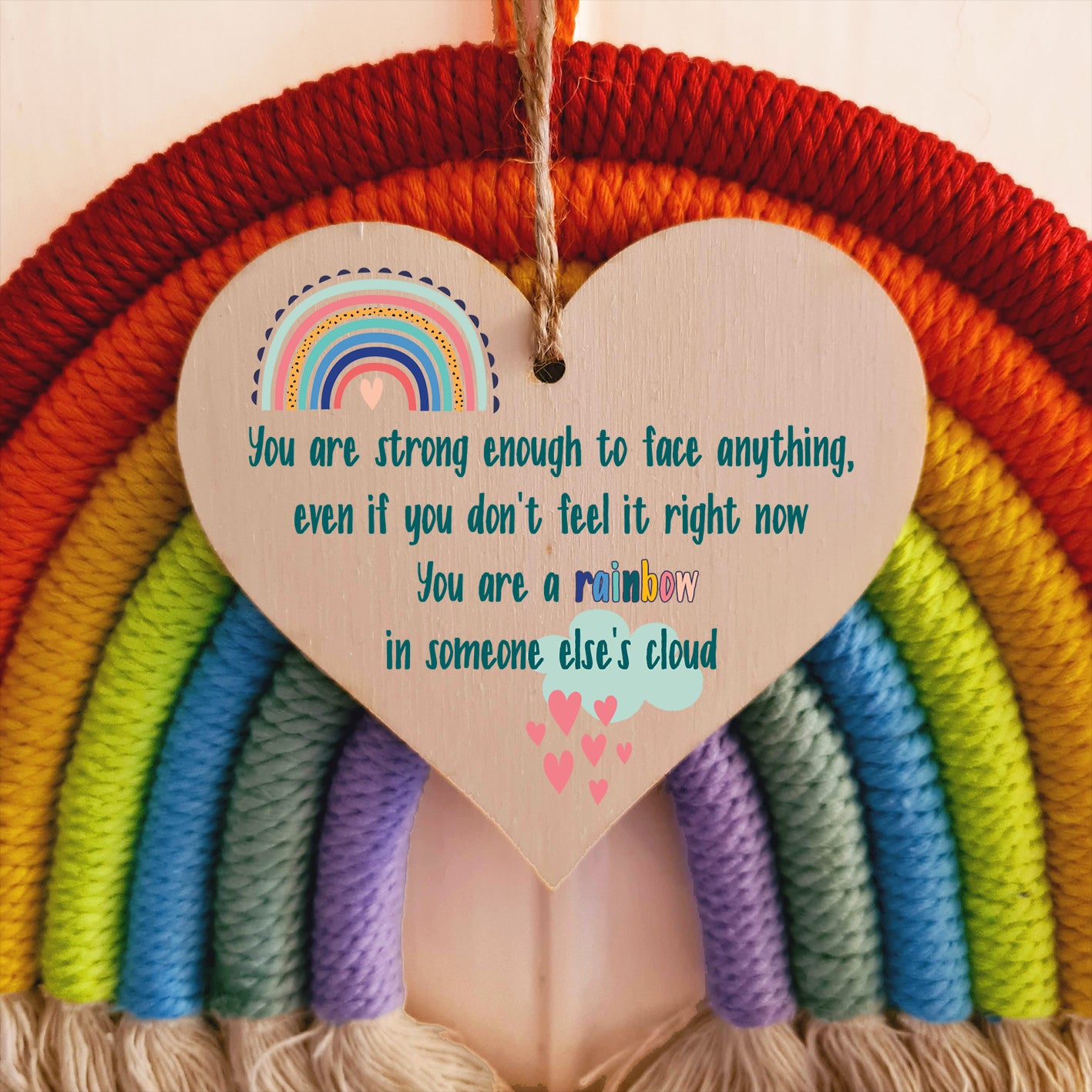 Handmade Wooden Hanging Heart Plaque Gift Strong Enough Rainbow in Someones Cloud Inspirational Wall Hanger Card Alternative Friendship