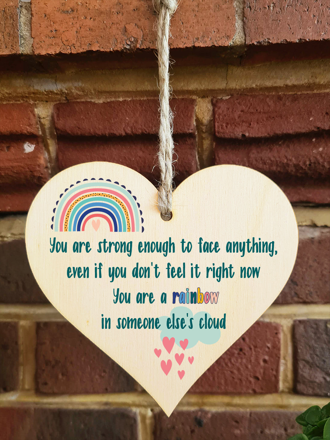 Handmade Wooden Hanging Heart Plaque Gift Strong Enough Rainbow in Someones Cloud Inspirational Wall Hanger Card Alternative Friendship