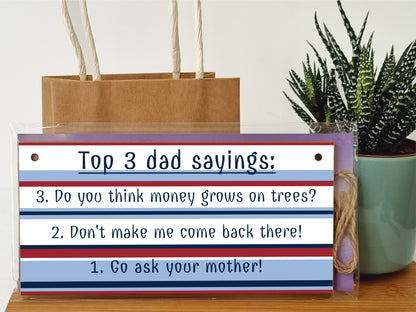 Handmade Wooden Hanging Wall Plaque Top 3 Dad Sayings Go Ask Your Mother Novelty Sign Father's Day Gift