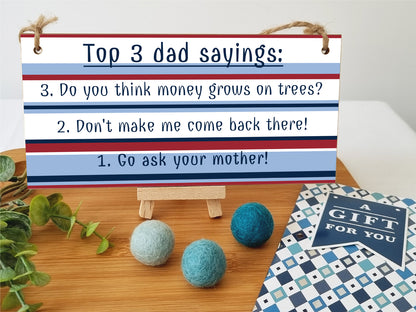 Handmade Wooden Hanging Wall Plaque Top 3 Dad Sayings Go Ask Your Mother Novelty Sign Father's Day Gift