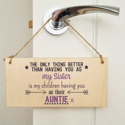 Handmade Wooden Hanging Wall Plaque Only Thing Better Sister Kids Auntie Decorative Sentimental Gift Family