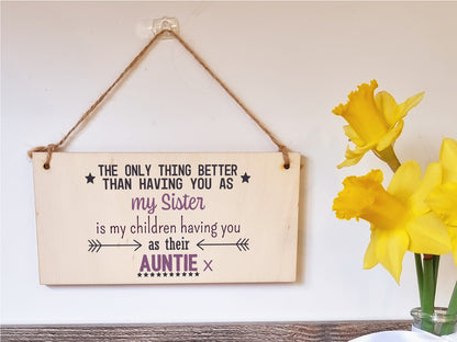 Handmade Wooden Hanging Wall Plaque Only Thing Better Sister Kids Auntie Decorative Sentimental Gift Family