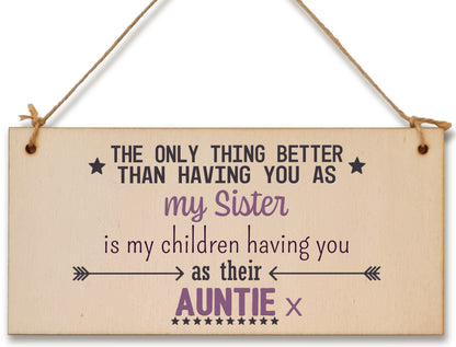 Handmade Wooden Hanging Wall Plaque Only Thing Better Sister Kids Auntie Decorative Sentimental Gift Family