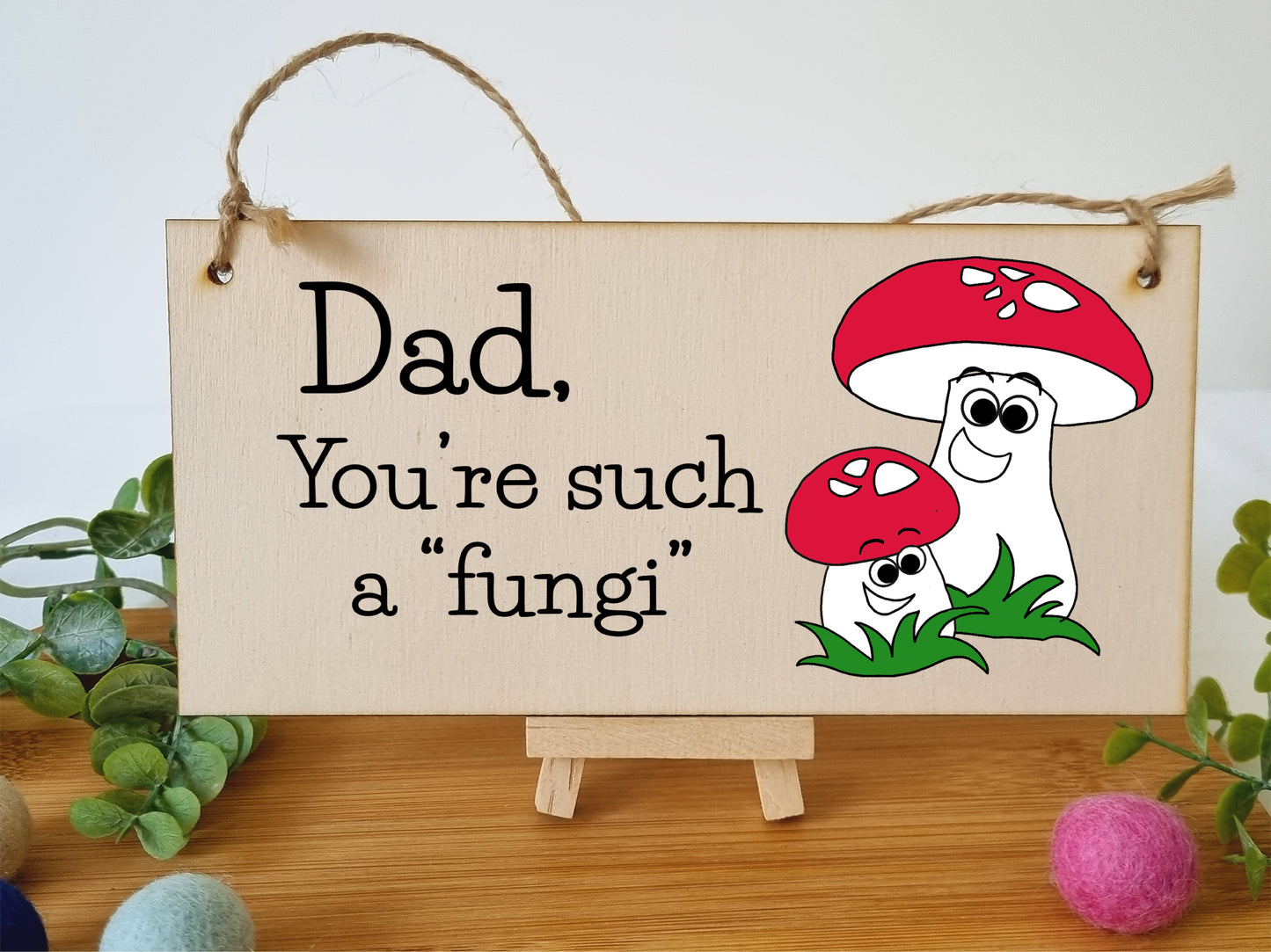 Handmade Wooden Hanging Wall Plaque Dad You're Such a Fun Guy Fungi Joke Pun Novelty Sign for a Man Cave