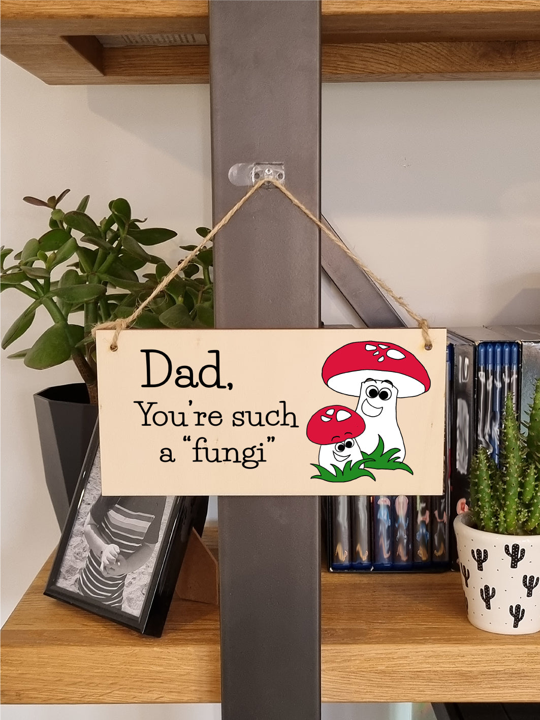 Handmade Wooden Hanging Wall Plaque Dad You're Such a Fun Guy Fungi Joke Pun Novelty Sign for a Man Cave