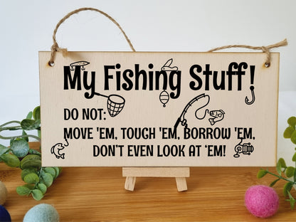 Handmade Wooden Hanging Wall Plaque My Fishing Stuff Don't Touch Funny Sign for Keen Anglers Shed Sign