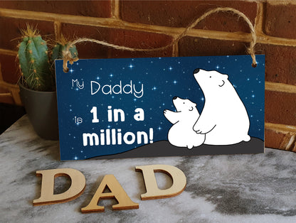 Handmade Wooden Hanging Wall Plaque My Daddy is 1 in a Million Decorative Sentimental Gift Father's Day Man Cave