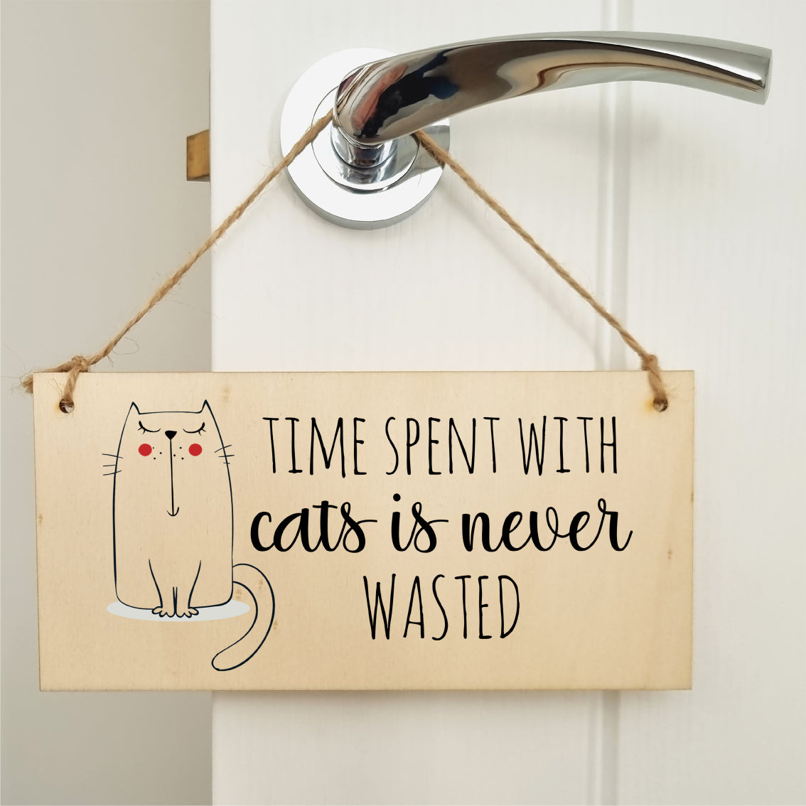 Handmade Wooden Hanging Wall Plaque Time With Cats Never Wasted Pet Lover Cat Mum Dad Cute Gift Sign