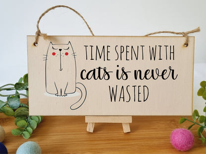 Handmade Wooden Hanging Wall Plaque Time With Cats Never Wasted Pet Lover Cat Mum Dad Cute Gift Sign