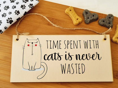 Handmade Wooden Hanging Wall Plaque Time With Cats Never Wasted Pet Lover Cat Mum Dad Cute Gift Sign