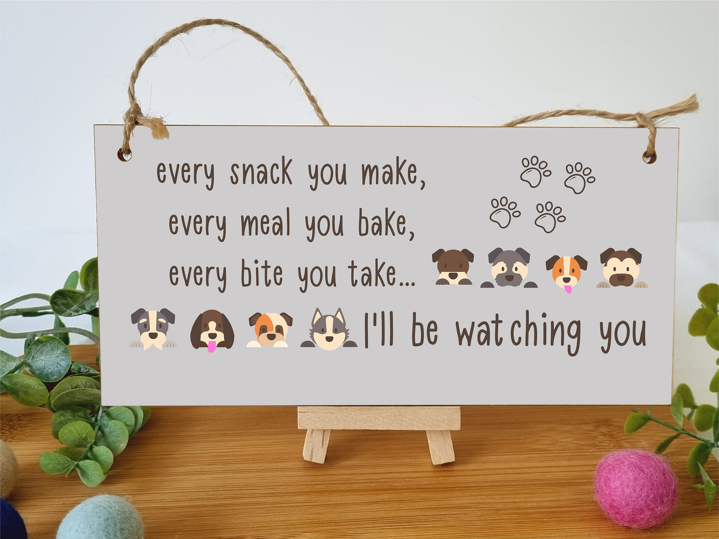 Handmade Wooden Hanging Wall Plaque Every Snack You Make Watching You Funny Kitchen Sign Pet Lover Dog Mum Dad