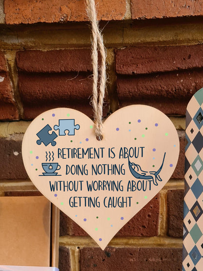 Handmade Wooden Hanging Heart Plaque Gift Retirement Doing Nothing Without Worrying Leaving Card Alternative Friend Colleague Present